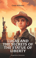 Lucas and the Secrets of the Statue of Liberty