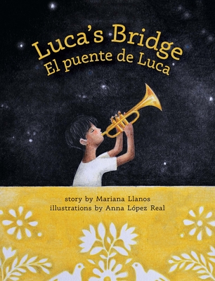 Luca's Bridge/El Puente de Luca - Llanos, Mariana