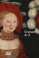 Lucas Cranach (German edition): A-Z