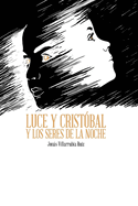 Luce y Cristbal y los seres de la noche