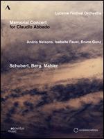 Lucerne Festival Orchestra: Memorial Concert for Claudio Abbado