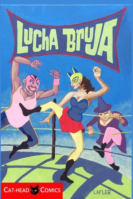 Lucha Bruja - Lafler, Steve