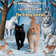 Luci and Leo and The Frosty Forest: January Adventures