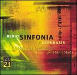 Luciano Berio: Sinfonia - Per Enoksson (violin); London Voices (choir, chorus); Gothenburg Symphony Orchestra; Peter Etvs (conductor)