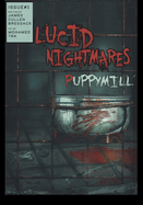 Lucid Nightmares: Puppy Mill