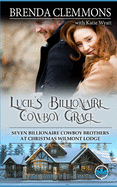 Lucie's Billionaire Cowboy Grace: Sweet Cowboy Billionaire Novels