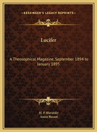 Lucifer: A Theosophical Magazine, September 1894 to January 1895