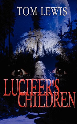 Lucifer's Children - Lewis, Tom, Professor