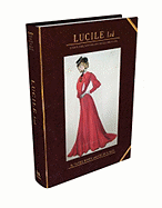 Lucile Ltd: London, Paris, New York and Chicago 1890s - 1930s