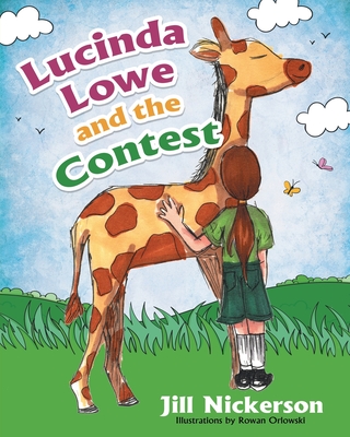 Lucinda Lowe: and the Contest - Nickerson, Jill