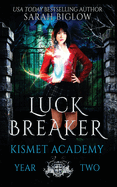 Luck Breaker: A Multicultural Paranormal Academy Novel