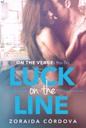 Luck on the Line: On the Verge - Book One