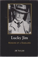Lucky Jim - Memoirs of a Randlord