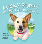 Lucky Puppy Finds Two Families