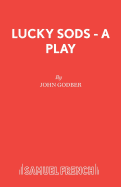 Lucky Sods - A Play