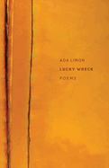Lucky Wreck: Poems