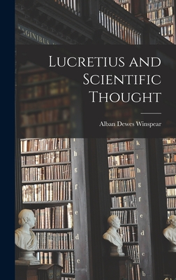 Lucretius and Scientific Thought - Winspear, Alban Dewes 1899-1973