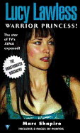 Lucy Lawless, Warrior Princess!