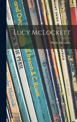 Lucy McLockett - McGinley, Phyllis 1905-1978
