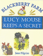 Lucy Mouse Keeps a Secret