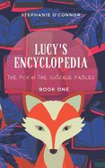 Lucy's Encyclopedia: Magical short story to stimulate the imagination and teach children about trust and that you should keep you promises.