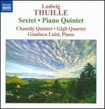 Ludwig Thuille: Sextet; Piano Quintet