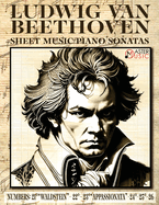 Ludwig Van Beethoven - Sheet Music: Piano Sonatas Numbers: 21Waldstein- 22 23Appassionata-24-25-26 ISBN-SKU: