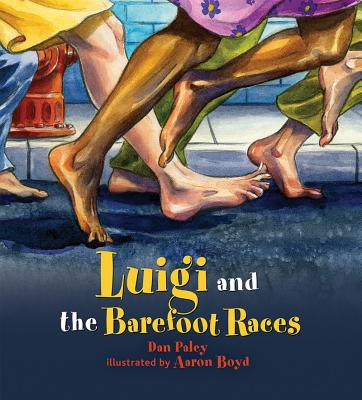 Luigi and the Barefoot Races - Paley, Dan