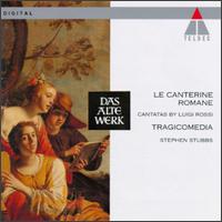 Luigi Rossi: Le Canterine Romane - Andrew Lawrence-King (double harp); Andrew Lawrence-King (organ); Andrew Lawrence-King (harpsichord);...