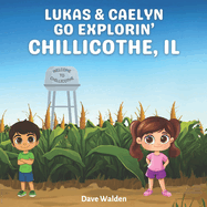 Lukas & Caelyn Go Explorin' Chillicothe, IL