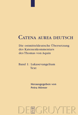 Lukasevangelium - Hrner, Petra (Editor), and Thomas Von Aquin