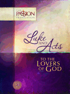 Luke & Acts: To the Lovers of God