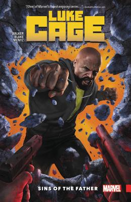 Luke Cage Vol. 1: Sins of the Father - Walker, David F (Text by)