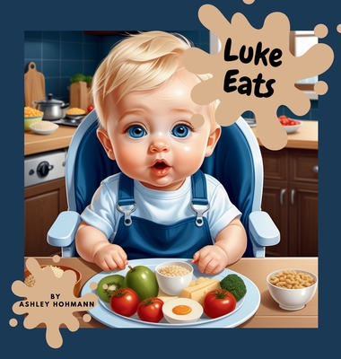 Luke Eats - Hohmann, Ashley