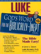 Luke: God's Word for the Biblically-Inept
