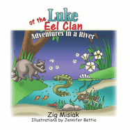 Luke of the Eel Clan: Adventures in a river