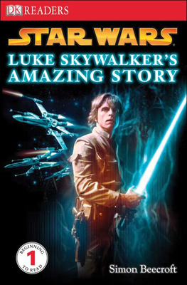 Luke Skywalker's Amazing Story - Beecroft, Simon