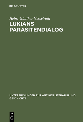 Lukians Parasitendialog - Nesselrath, Heinz-Gnther