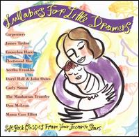 Lullabies for Little Dreamers: Soft Rock Classics from Your Favorite Stars - Various Artists
