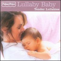 Lullaby Baby: Tender Lullabies - Various Artists