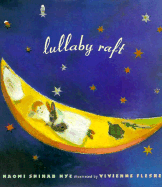 Lullaby Raft - Nye, Naomi Shihab, and Duncan, Virginia (Editor)