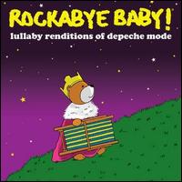 Lullaby Renditions of Depeche Mode - Rockabye Baby!