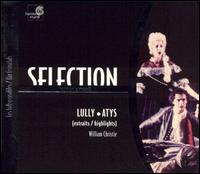 Lully: Atys (Highlights) - Agns Mellon (vocals); Guillemette Laurens (vocals); Guy de Mey (vocals); Jean-Francois Gardeil (vocals); Les Arts Florissants