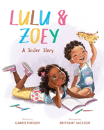 Lulu and Zoey: A Sister Story
