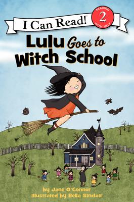 Lulu Goes to Witch School - O'Connor, Jane