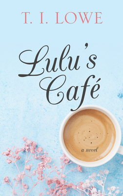 Lulu's Caf - Lowe, T I