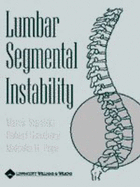 Lumbar Segmental Instability - Pope, Malcolm H, and Szpalski, Marek, MD (Editor), and Gunzburg, Robert, MD, PhD (Editor)