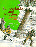 Lumberjacks & Logging Coloring Book