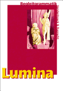 Lumina Begleitgrammatik: Begleitgrammatik