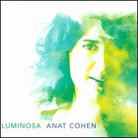 Luminosa - Anat Cohen